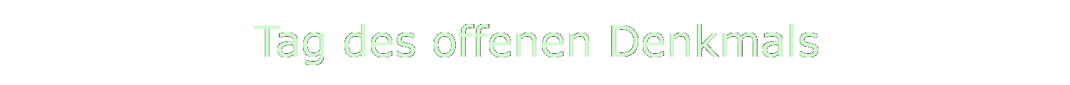 Tag des offenen Denkmals